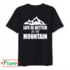 mujka cherna teniska life is better in the mountain